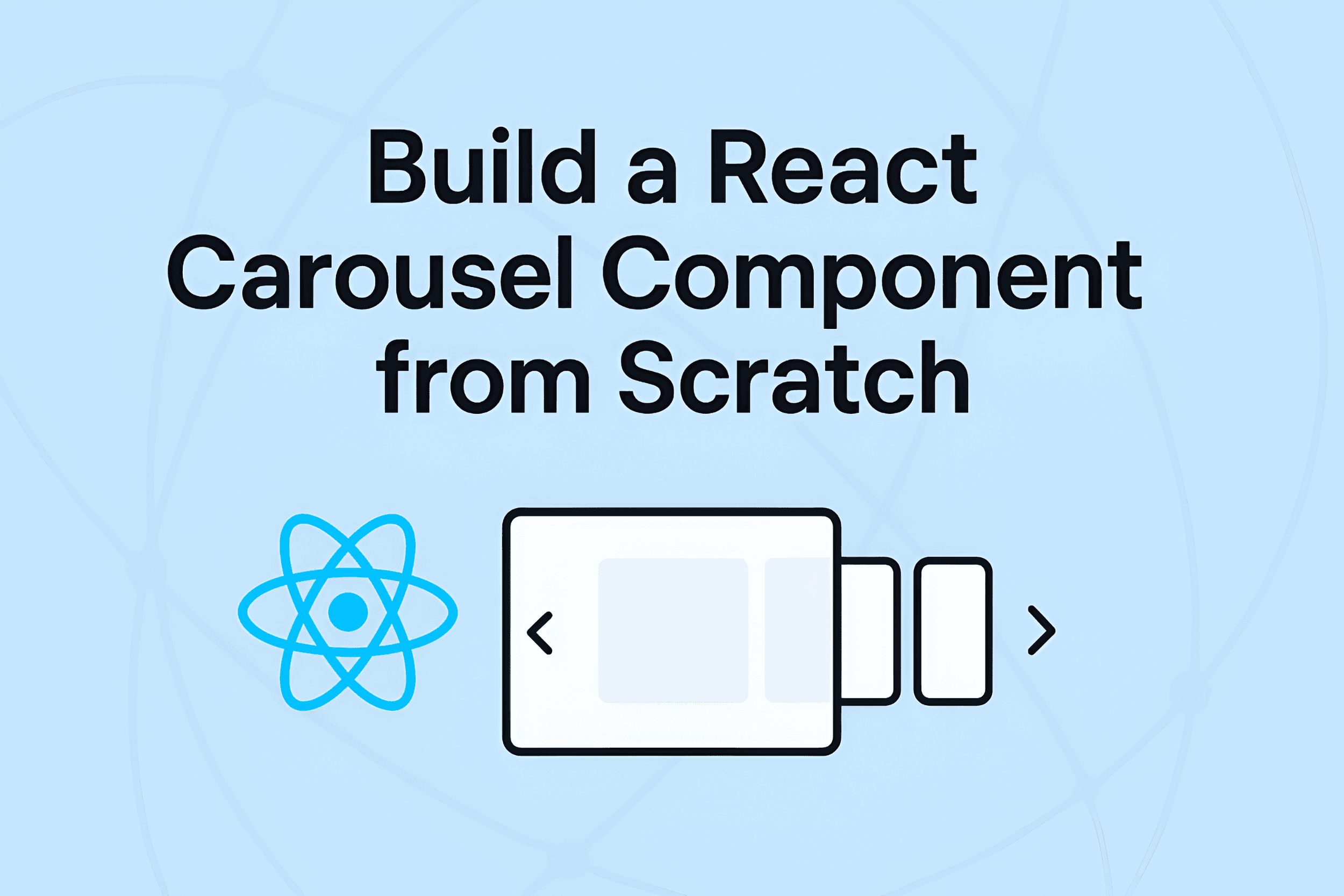 Building a Responsive Carousel Component in React: The Complete Guide